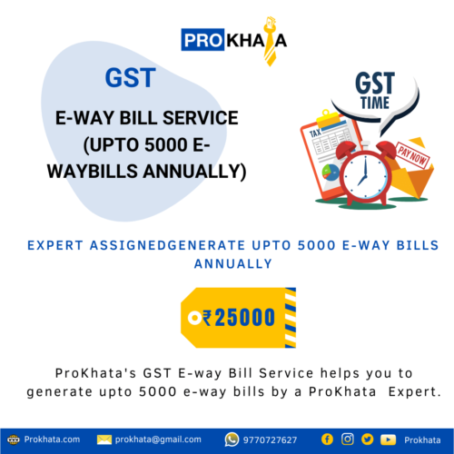 GST E-way Bill Service (upto 5000 e-waybills annually)