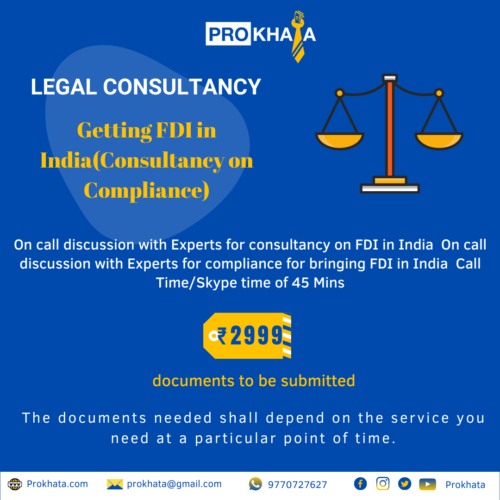 Getting FDI in India (Consultancy on Compliance)LEGAL CONSULTANCY