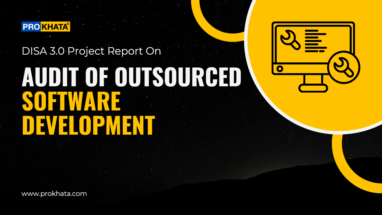 Disa Project Report on Audit of Outsourced Software Development