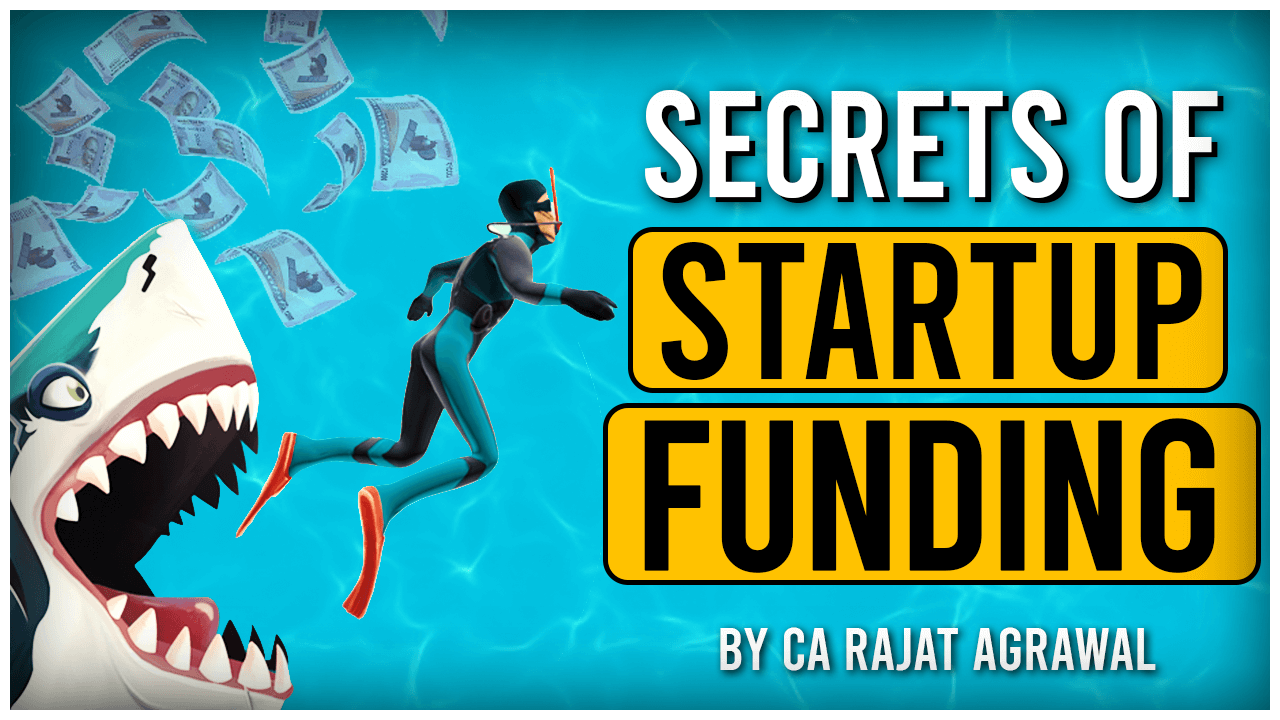 SECRETS of STARTUP FUNDING | Equity Dilution | By CA Rajat Agrawal
