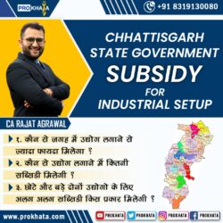 Industrial Subsidy in Chhattisgarh