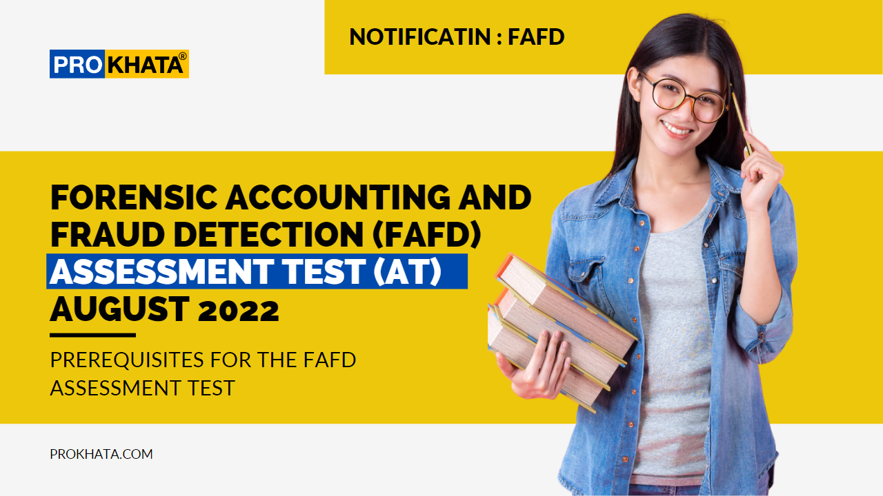 Notification for Forensic Accounting and Fraud Detection (FAFD) Assessment Test (AT) August 2022