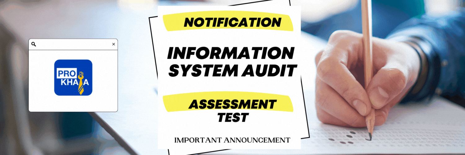[Notification] Information System Audit – Assessment Test (ISA – AT), December 2022