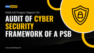 Audit of Cyber Security Framework of a Public Sector Bank (PSB)