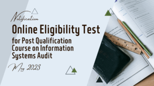 Notification for Online Eligibility Test (ET) for Post Qualification Course on Information Systems Audit