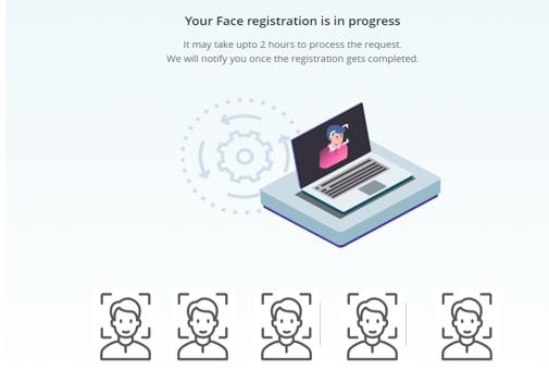 Your Face Registration is in progress