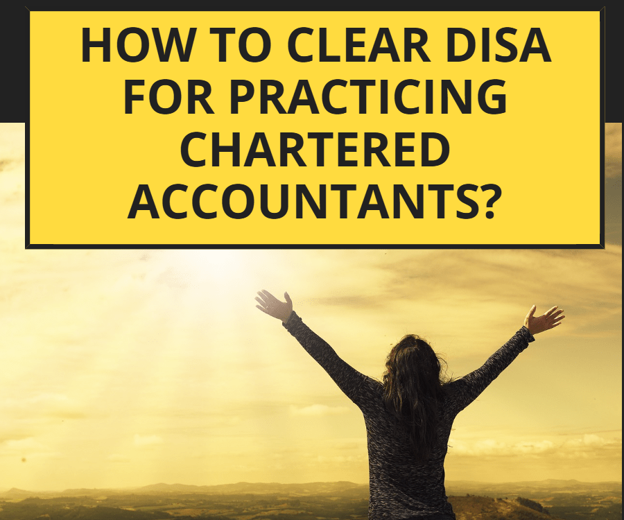 How to clear DISA for practicing chartered accountants